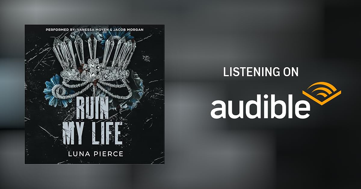 Ruin My Life Audiobook Free with trial